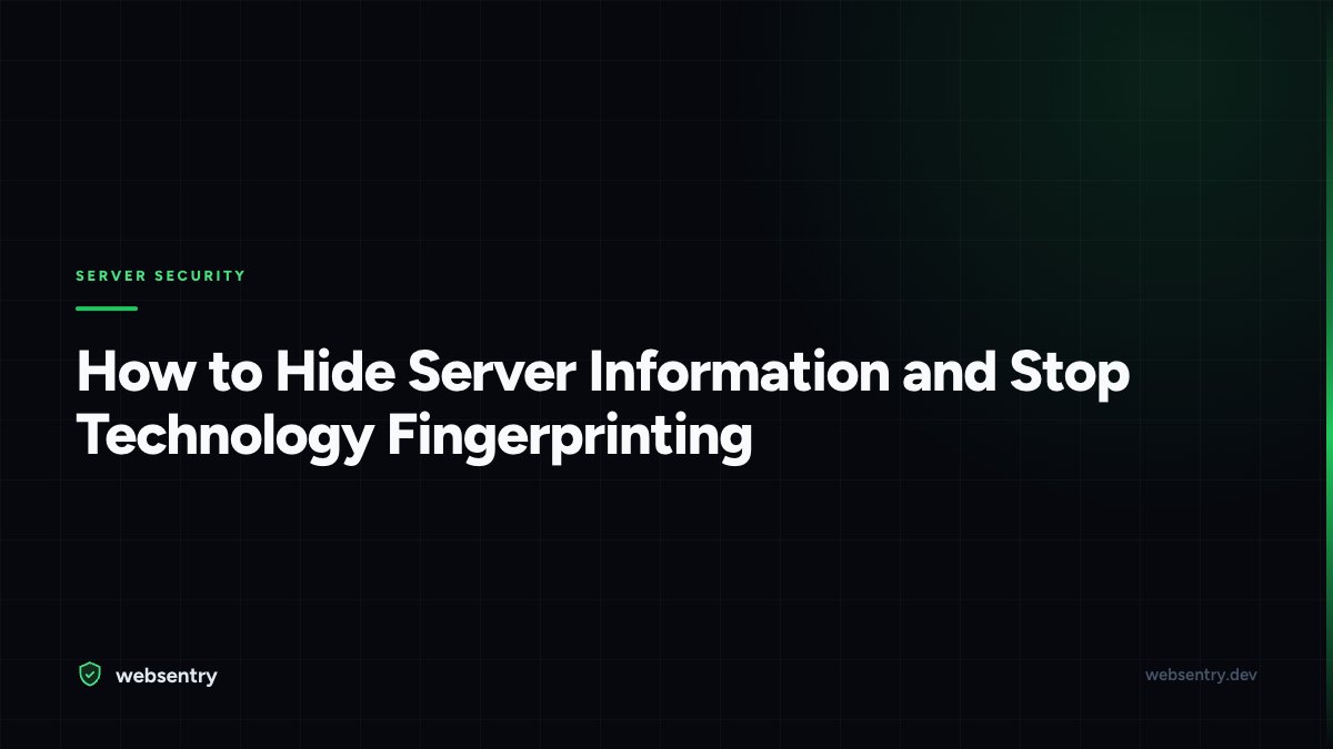 How to Hide Server Information and Stop Technology Fingerprinting